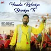 About Yaada Rehniyan Duniya Teh Song