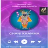 About Ghani Khamma Mara Shreejibava Ne Song