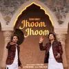 About Jhoom Jhoom Song