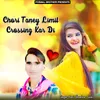 Chori Taney Limit Crossing Kar Di