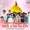 Happy Birthday Mola Hussain