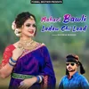 About Mahari Bawli Ladaw Chi Laad Song