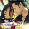 About Pyaar Ke Do Pal Song