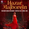 About Hazar Majborein Song