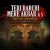 About Teri Barchi Mere Akbar A S Song