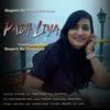 About Padh Liya Song