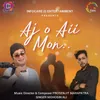 About Aj O Ai Mon Song