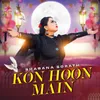 About Kon Hoon Main Song