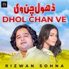 About Dhol Chan Ve Song