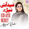 About Eid Ayie Nerey Song