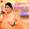 About Murshid Jee Song