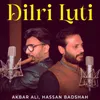 About Dilri Luti Song