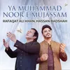 About Ya Muhammad Noor E Mujassam Song