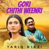 About Gori Chithi Weenri Song