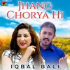 Jhang Chorya Hi