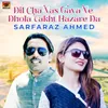 Dil Cha Vas Gaya Ve Dhola Takht Hazare Da