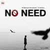 About No Need Song