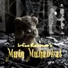 About Muin Muhabbat Song