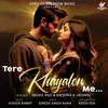 About Tere Khayalon Me Song
