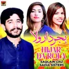 About Hijar Da Rola Song