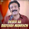Dilber Aa Badshah Manrhon