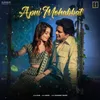 About Apni Mohabbat Song