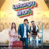 About Lehanga Bhari Song