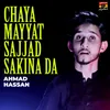 Chaya Mayyat Sajjad Sakina Da