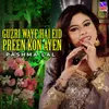 About Guzri Waye Hai Eid Preen Kon Ayen Song