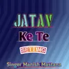 Jatav Ke Te Setting