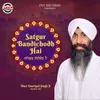 About Satgur Bandichodh Hai Song