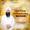 About Hau Paapi Tu Bakshanhar Song