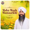 About Maha Maah Mumaarkhi Song
