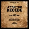 About Let The Time Decide Song