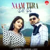 About Naam Tera Dil Pe Song