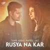 About Rusya Na Kar Song