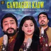 About Gandageri Kaow Song