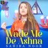 About Wade Me De Ashna Song