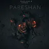 About Pareshan Song