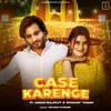 About Case Karenge Song