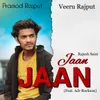 About Jaan Jaan (Feat. Adr Rockson) Song