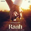 About Raah Song