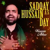 Sadqay Hussain A S Day