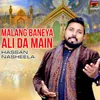 Malang Baneya Ali Da Main