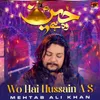 About Wo Hai Hussain A S Song