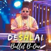 About Deshlai Song