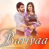 About Bariyaa Song