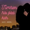 About Tumhe Hai Paa Kar Song