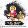 About Bachro Sindhi Jo Aahen Garam Song