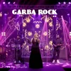 About GARBA ROCK Song